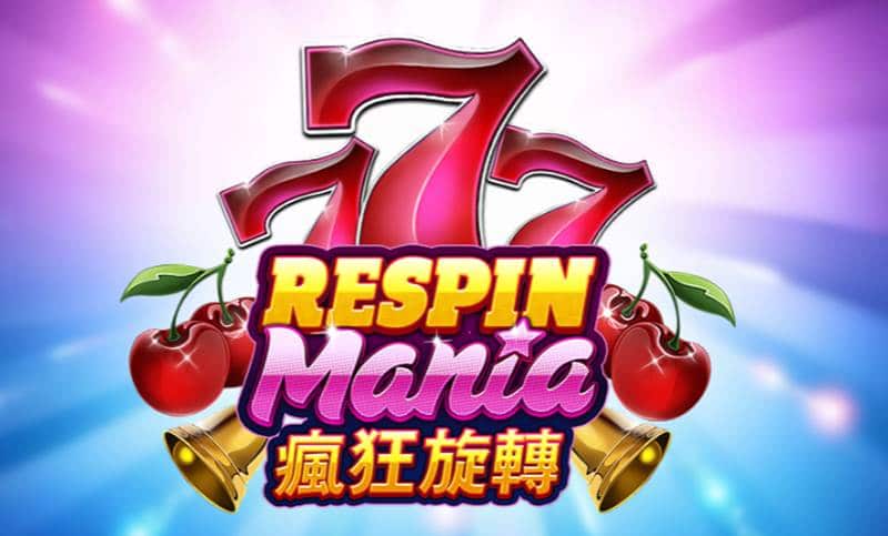 เกมสล็อต Respin Mania